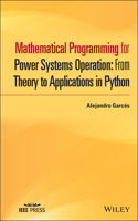 Mathematical Programming for Power Systems Operation - From Theory to Applications in Python