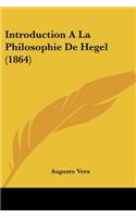 Introduction a la Philosophie de Hegel (1864)