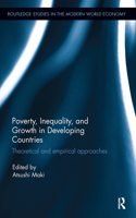 Poverty, Inequality and Growth in Developing Countries