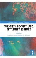 Twentieth Century Land Settlement Schemes