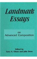 Landmark Essays on Advanced Composition