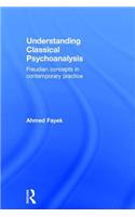 Understanding Classical Psychoanalysis