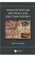 Advanced Fracture Mechanics and Structural Integrity