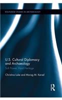 US Cultural Diplomacy and Archaeology