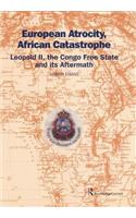 European Atrocity, African Catastrophe