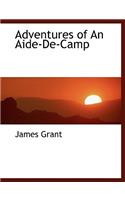 Adventures of an Aide-de-Camp