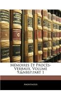 Mémoires Et Procès-Verbaux, Volume 9, Part 1