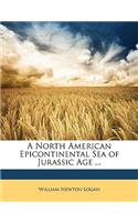 A North American Epicontinental Sea of Jurassic Age ...