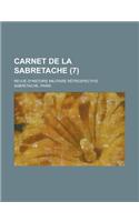 Carnet de La Sabretache; Revue D'Histoire Militaire Retrospective (7 )