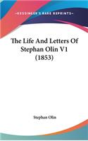 The Life And Letters Of Stephan Olin V1 (1853)