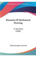Elements of Mechanical Drawing