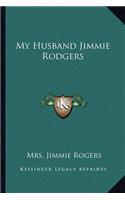 My Husband Jimmie Rodgers