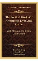 The Poetical Works Of Armstrong, Dyer, And Green