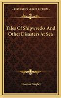 Tales of Shipwrecks and Other Disasters at Sea