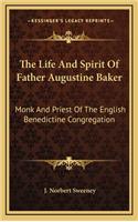 Life And Spirit Of Father Augustine Baker