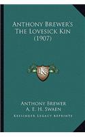 Anthony Brewer's The Lovesick Kin (1907)