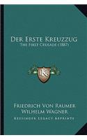 Der Erste Kreuzzug: The First Crusade (1887)