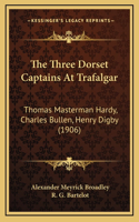 Three Dorset Captains At Trafalgar