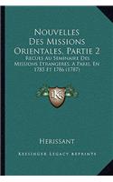 Nouvelles Des Missions Orientales, Partie 2