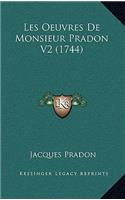 Les Oeuvres De Monsieur Pradon V2 (1744)