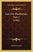 Leer Der Plantkunde, Part 1 (1782)