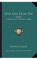 Wise Men From The East