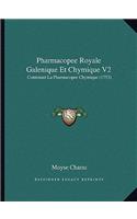 Pharmacopee Royale Galenique Et Chymique V2