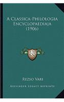 A Classica-Philologia Encyclopaediaja (1906)