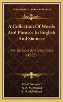 A Collection Of Words And Phrases In English And Siamese