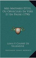 Mes Matinees D'Ete, Ou Opuscules En Vers Et En Prose (1790)