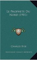Le Prophete Du Nord (1901)