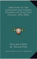 Directory Of The Graduates And Former Students Of Princeton College, 1896 (1896)