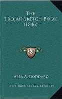 The Trojan Sketch Book (1846)