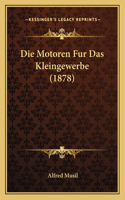 Motoren Fur Das Kleingewerbe (1878)