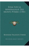 Essai Sur La Mineralogie Des Monts-Pyrees (1781)