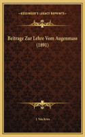 Beitrage Zur Lehre Vom Augenmass (1891)