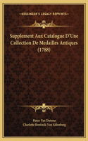 Supplement Aux Catalogue D'Une Collection De Medailles Antiques (1788)