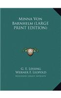 Minna Von Barnhelm (LARGE PRINT EDITION)