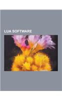 Lua Software: Lua-Scriptable Software, Lua-Scripted Software, VLC Media Player, Rockbox, Nmap, Celestia, Awesome, Asterisk, Openwrt,(English)