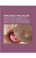 K Rklareli Taslaklar: Komurkoy, Vize, Musellim, Babaeski, Tozakl, P Narhisar, Cavu Koy, Babaeski, K Z La AC, Vize, Kaynarca, P Narhisar(Turkish)