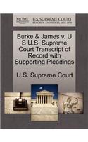 Burke & James V. U S U.S. Supreme Court Transcript of Record with Supporting Pleadings