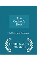 The Cuckoo's Nest - Scholar's Choice Edition