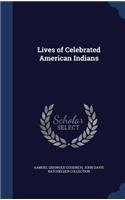 Lives of Celebrated American Indians