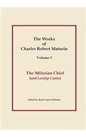 The Milesian Chief, Works of Charles Robert Maturin, Vol. 3