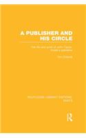 A Publisher and his Circle