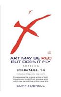 Art May Be Red But Does It Fly Journal 14