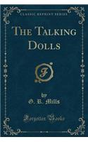 The Talking Dolls (Classic Reprint)