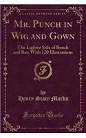 Mr. Punch in Wig and Gown