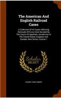 The American and English Railroad Cases