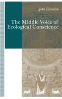 Middle Voice of Ecological Conscience